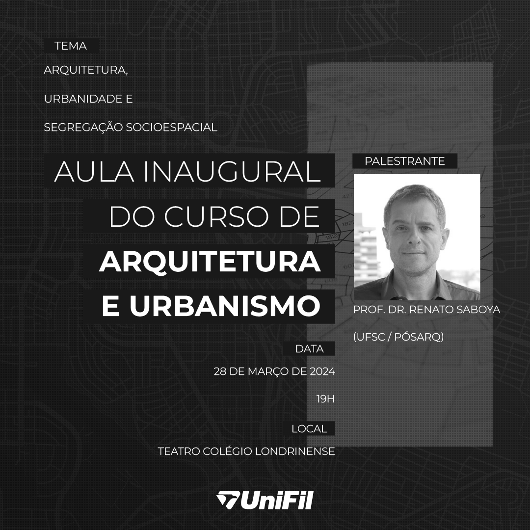 Arquitetura promove aula inaugural com Renato Saboya, da Federal de Santa Catarina